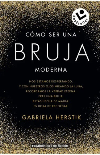 Como Ser Una Bruja Moderna - Gabriela Herstik - Rocabolsillo