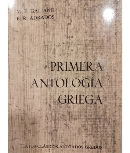 Primera Antología Griega M F Granados - Adrados