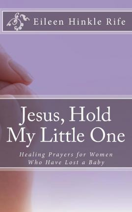 Libro Jesus, Hold My Little One - Eileen Hinkle Rife