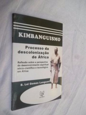 * Livro - Kimbanguismo Processo De Descolonização Da Africa