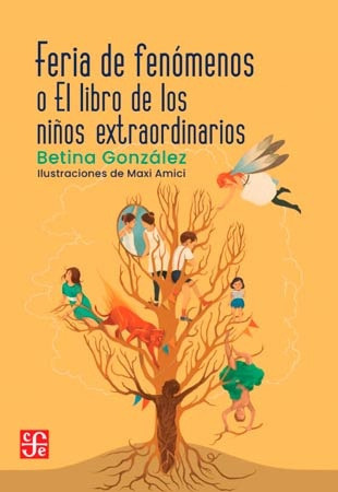 Feria De Fenómenos O El Libro De Los Niños Extraordinari 