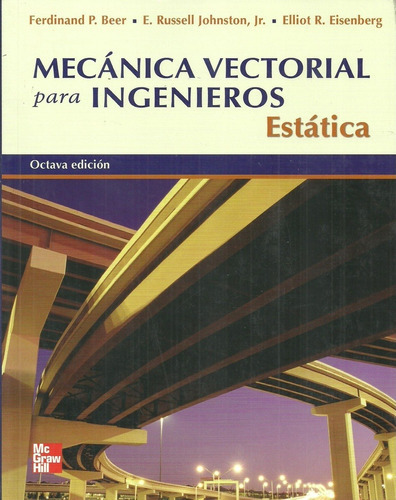 Estática Mecánica Vectorial Para Ingenieros, De Ferdinand Beer. Editorial Mc Graw Hill, Edición 1 En Español