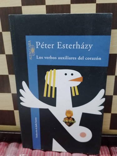 Los Verbos Auxiliares Del Corazón-péter Esterházy