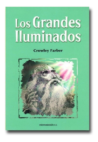 Los Grandes Iluminados Crowley Farber  Libro Físico 