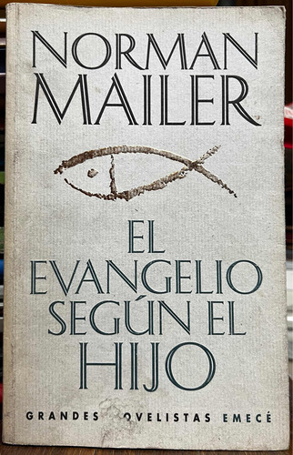 El Evangelio Según El Hijo - Norman Mailer