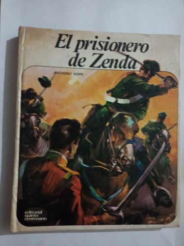 El Prisionero De Zenda ( Anthony Hope) (Usado)