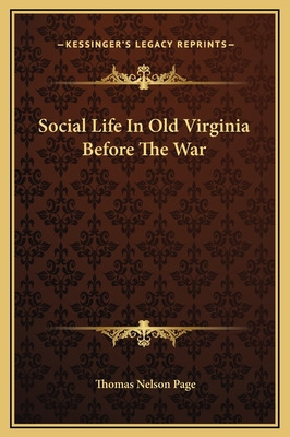 Libro Social Life In Old Virginia Before The War - Page, ...