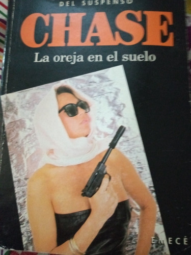 La Oreja En El Suelo/james Hadley Chase