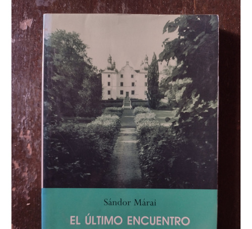 El Último Encuentro De Sándor Márai - Salamandra