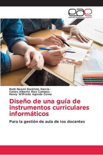 Libro: Diseño De Una Guía De Instrumentos Curriculares Infor
