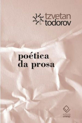 Poética Da Prosa, De Todorov, Tzvetan. Editora Unesp, Capa Mole, Edição 1ª Edição - 2018 Em Português