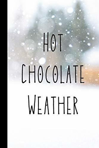 Clima De Chocolate Caliente: Cuaderno De Invierno Con Hermos