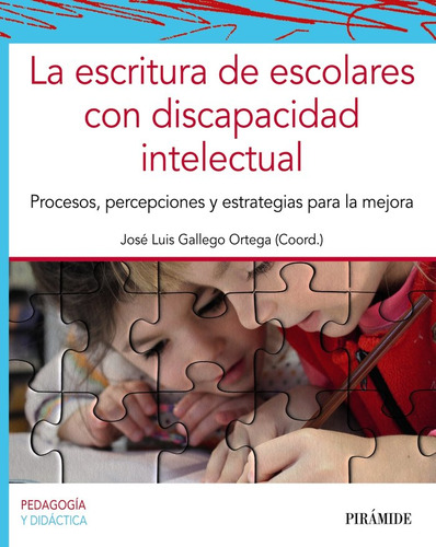 La Escritura De Escolares Con Discapacidad Intelectual - Gal