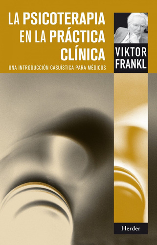 Libro La Psicoterápia En La Práctica Clínica - Frankl, Vi