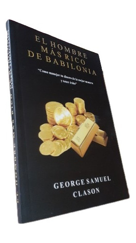 Libro: El Hombre Más Rico De Babilonia - George S. Clason