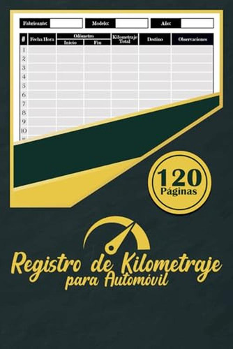 Registro De Kilometraje Para Automovil: Una Solucion Confiab