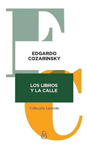 Los Libros Y La Calle, Edgardo Cozarinsky, Ampersand