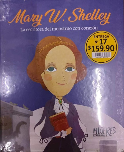 Mujeres Extraordinarias Salvat # 17 Mary W. Shelley