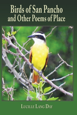 Libro Birds Of San Pancho And Other Poems Of Place - Day,...