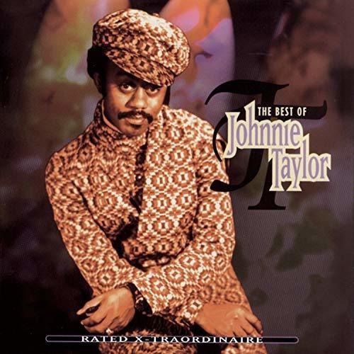 Cd De X Traordinaire Calificado Lo Mejor De Johnnie Taylor