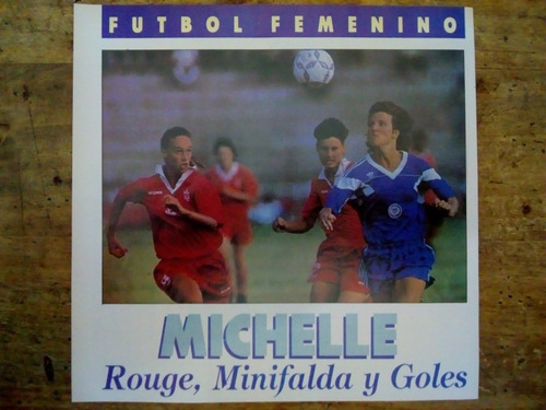 Recorte Fútbol Argentino De Michelle Rouge