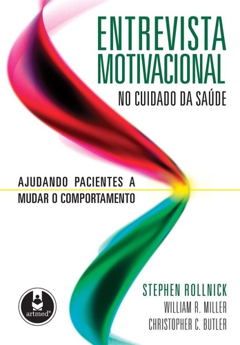 Entrevista Motivacional No Cuidado Da Saúde