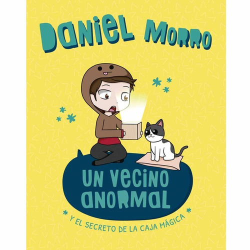 Un Vecino Anormal Y EL SECRETO DE LA CAJA MÁGICA - Daniel Morro