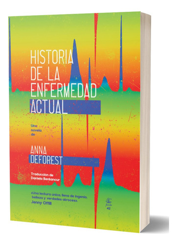 Historia De La Enfermedad Actual, De Anna Deforest. Editori