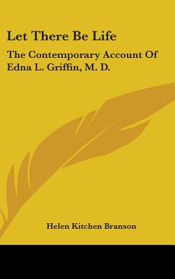 Libro Let There Be Life: The Contemporary Account Of Edna...