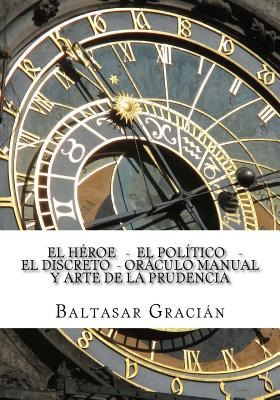 Libro El Heroe - El Politico - El Discreto - Oraculo Manu...