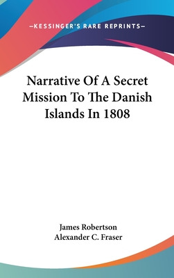 Libro Narrative Of A Secret Mission To The Danish Islands...