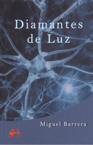 Libro: Diamantes De Luz. Barrera, Miguel. Editorial Adarve