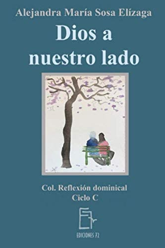 Libro: Dios A Nuestro Lado (reflexión Dominical) (spanish Ed
