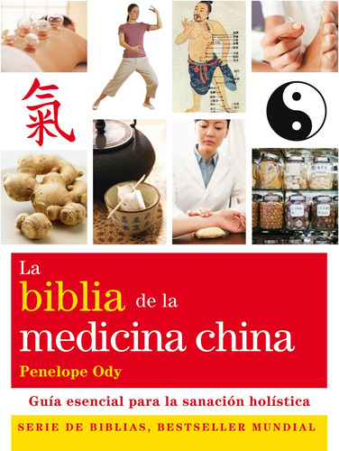 Libro: La Biblia De La Medicina China: Guía Esencial Para La