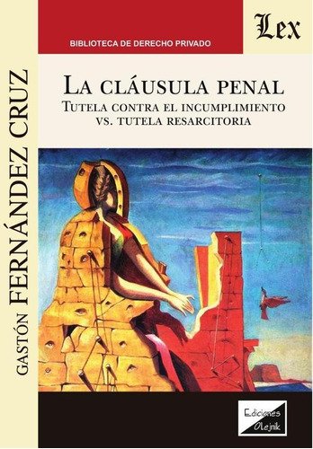 Cláusula Penal. Tutel Contra El Incumplimiento