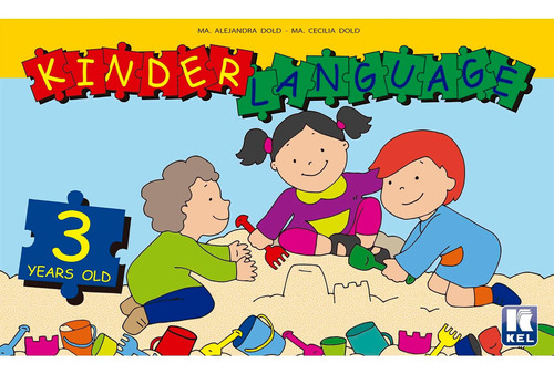 Kinderlanguage - Workbook For 3 Year Olds **new Edition**, De Dold, Maria Alejandra. Editorial S.a., Tapa Blanda En Inglés, 2015