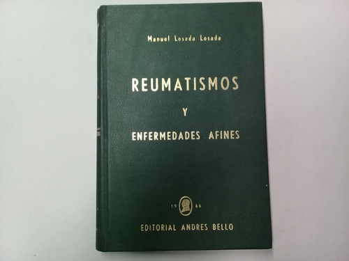 Reumatismos Y Enfermedades Afines - Manuel Losada Losada