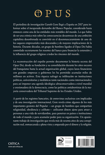 Opus: Ingeniería financiera, manipulación de personas y conspiración de la extrema derecha en el seno de la iglesia católica, de Gareth Gore. Fuera de colección, vol. 1. Editorial PAIDÓS, tapa blanda, edición 01 en español, 2024