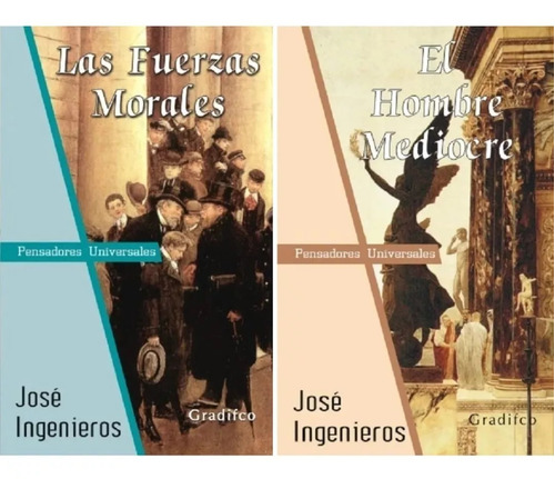 Lote X2 José Ingenieros - Hombre Mediocre + Fuerzas Morales