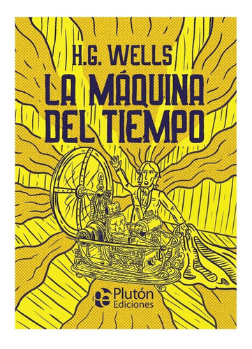 La Maquina Del Tiempo.- H. G. Wells Ilustrado