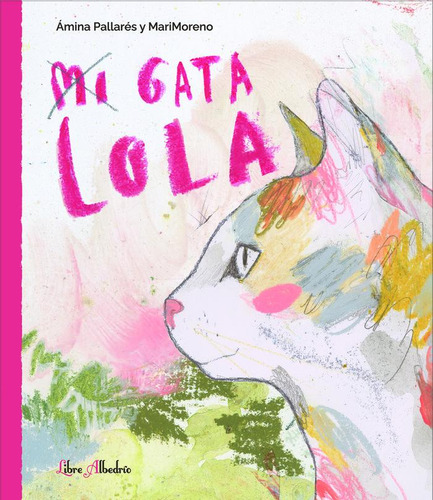 Libro Mi Gata Lola - Moreno, Maria