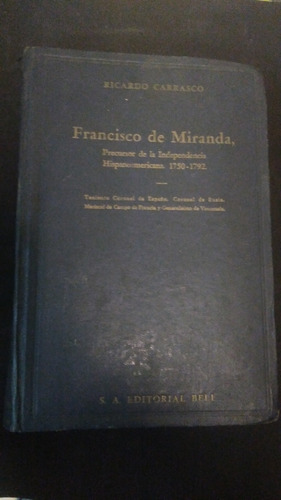 Francisco De Miranda / Ricardo Carrasco 