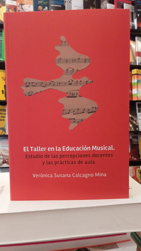 Libro El Taller En La Educación Musical De Verónica Susana C