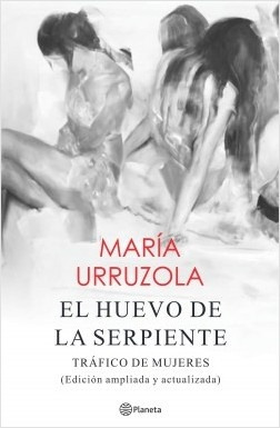 El Huevo De La Serpiente* - Maria Urruzola