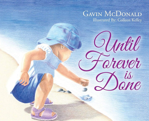 Until Forever Is Done, De Mcdonald, Gavin. Editorial Gavin Mcdonald, Tapa Dura En Inglés