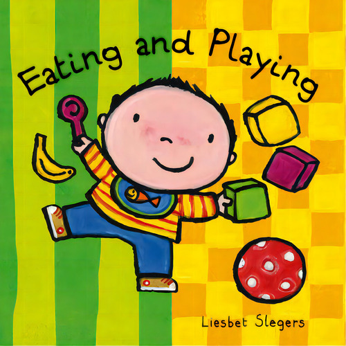 Eating And Playing, De Slegers, Liesbet. Editorial Clavis Pub, Tapa Dura En Inglés