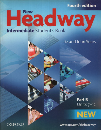 New Headway Intermediate (4th.edition) - Student's Book B, De Vv. Aa.. Editorial Oxford University Press, Tapa Blanda En Inglés Internacional, 2009