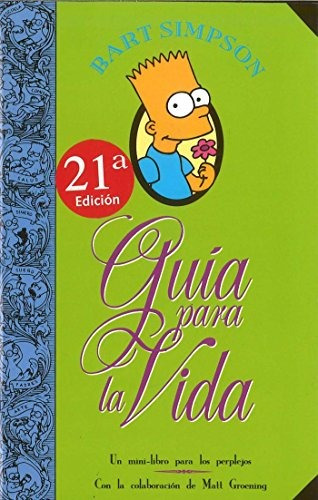 Guia Para La Vida Simpson Bart Simpsons Guia Para La Vida Ed