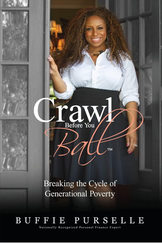 Libro: Crawl Before You Ball: Breaking The Cycle Of Generati