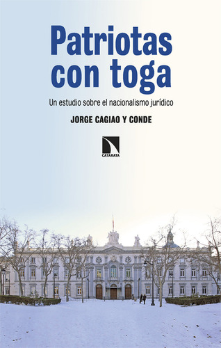 Patriotas Con Toga - Cagiao Y Conde,jorge